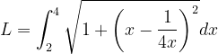\dpi{120} L=\int_{2}^{4}\sqrt{1+\left ( x-\frac{1}{4x} \right )^{2}}dx